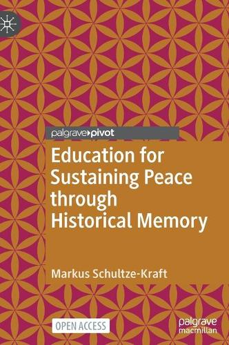 Education for Sustaining Peace through Historical Memory.
