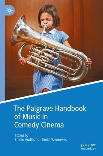 The Palgrave Handbook of Music in Comedy Cinema.