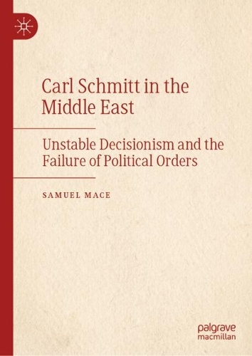 Carl Schmitt in the Middle East