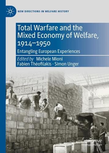 Total Warfare and the Mixed Economy of Welfare, 1914-1950