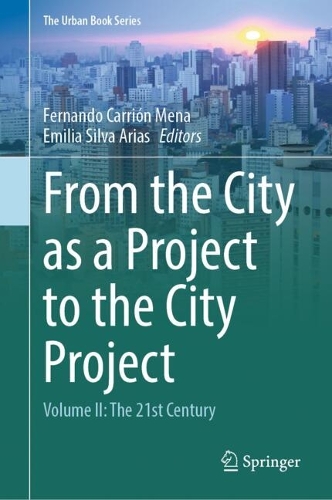 From the City as a Project to the City Project. Volume II