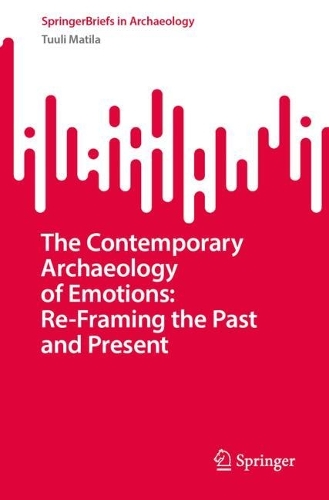 The Contemporary Archaeology of Emotions