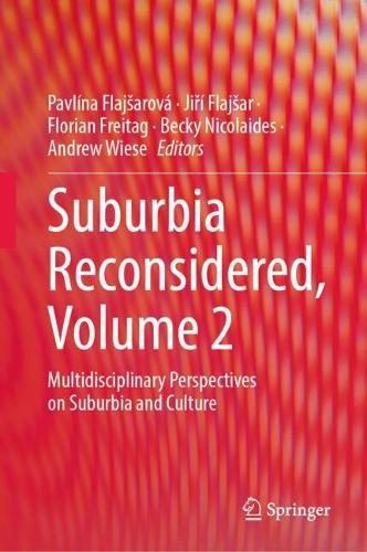 Suburbia Reconsidered. Volume 2