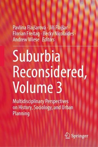 Suburbia Reconsidered. Volume 3
