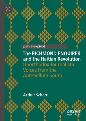 The RICHMOND ENQUIRER and the Haitian Revolution