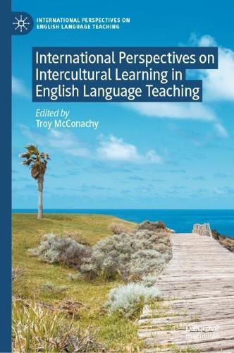 International Perspectives on Intercultural Learning in English Language Teaching.