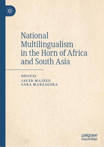 National Multilingualism in the Horn of Africa and South Asia.