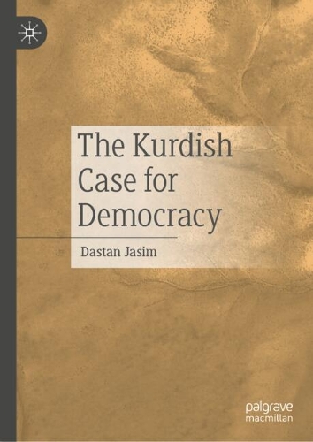 The Kurdish Case for Democracy.