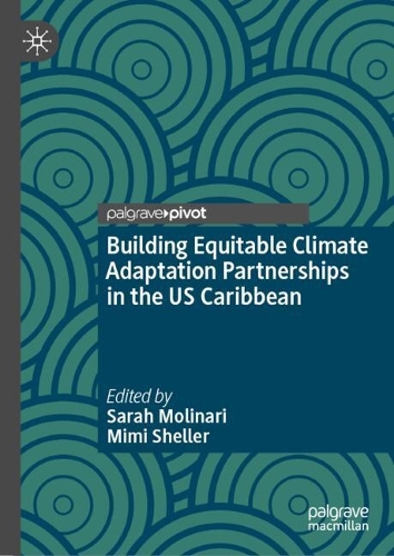 Building Equitable Climate Adaptation Partnerships in the US Caribbean.