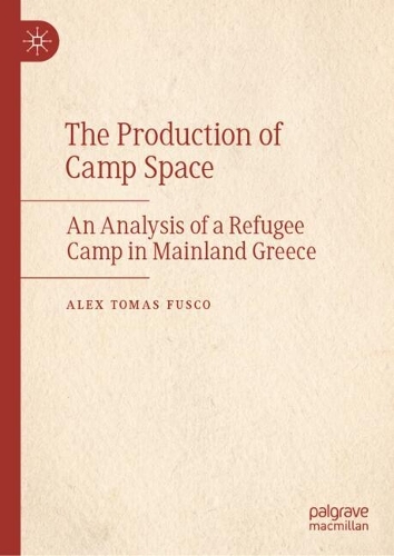 The Production of Camp Space