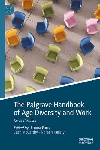 The Palgrave Handbook of Age Diversity and Work.