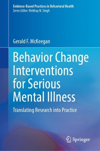Behavior Change Interventions for Serious Mental Illness