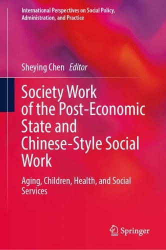 Society Work of the Post-Economic State and Chinese-Style Social Work