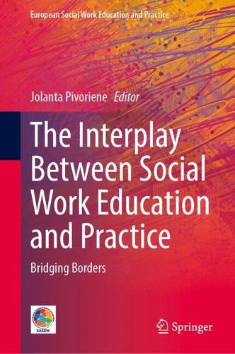 The Interplay Between Social Work Education and Practice