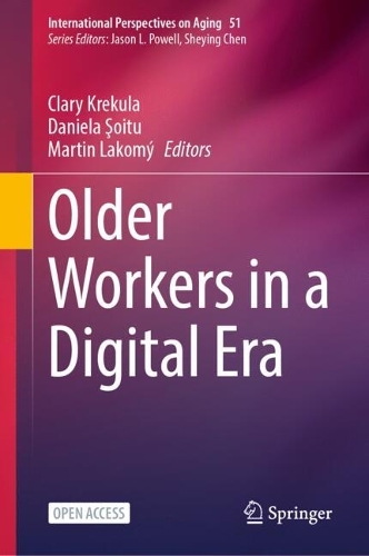Older Workers in a Digital Era.