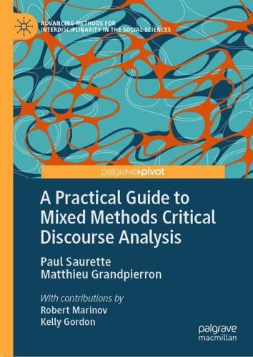 A Practical Guide to Mixed Methods Critical Discourse Analysis.