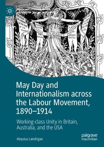 May Day and Internationalism across the Labour Movement, 1890-1914
