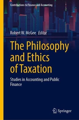 The Philosophy and Ethics of Taxation