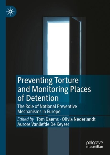 Preventing Torture and Monitoring Places of Detention