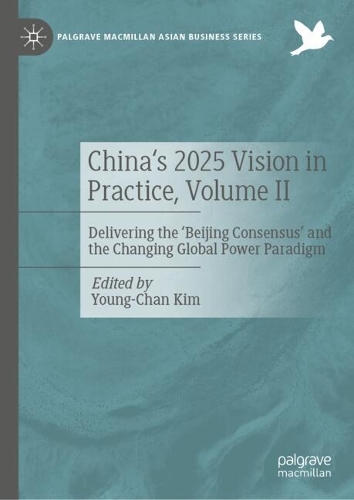 China's 2025 Vision in Practice. Volume II