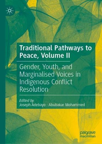 Traditional Pathways to Peace. Volume II