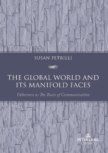 The Global World and its Manifold Faces