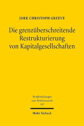 Die grenzueberschreitende Restrukturierung von Kapitalgesellschaften