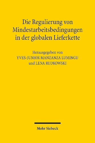 Die Regulierung von Mindestarbeitsbedingungen in der globalen Lieferkette