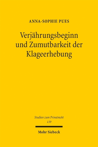 Verjaehrungsbeginn und Zumutbarkeit der Klageerhebung.