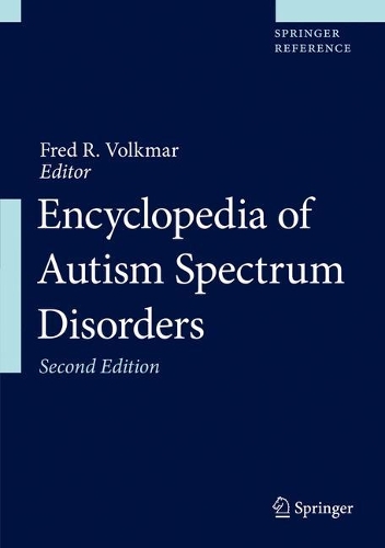 Encyclopedia of Autism Spectrum Disorders.
