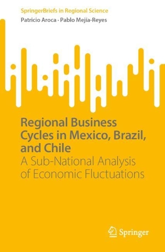 Regional Business Cycles in Mexico, Brazil, and Chile