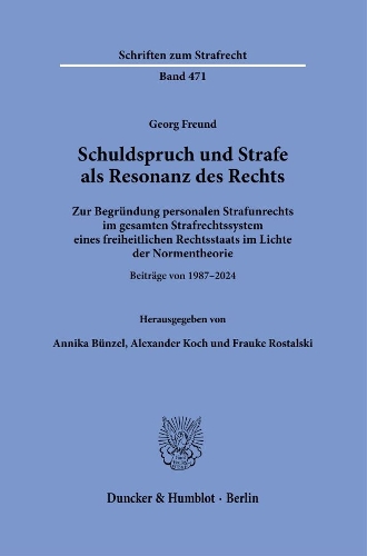 Schuldspruch und Strafe als Resonanz des Rechts
