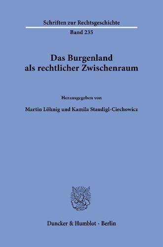 Das Burgenland als rechtlicher Zwischenraum.