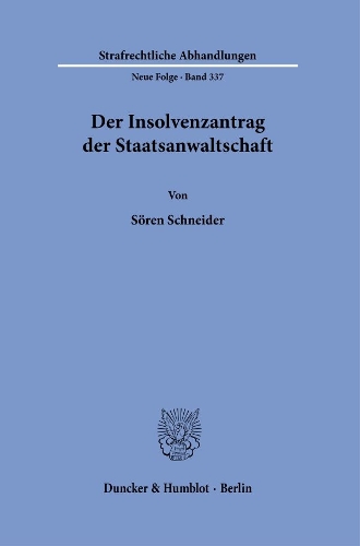 Der Insolvenzantrag der Staatsanwaltschaft.