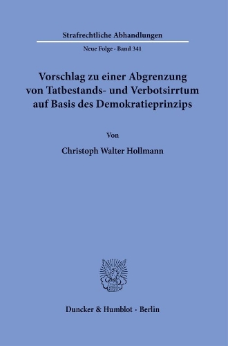 Vorschlag zu einer Abgrenzung von Tatbestands- und Verbotsirrtum auf Basis des Demokratieprinzips.