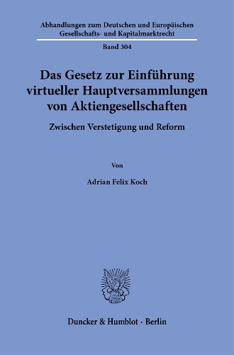 Das Gesetz zur Einfuehrung virtueller Hauptversammlungen von Aktiengesellschaften