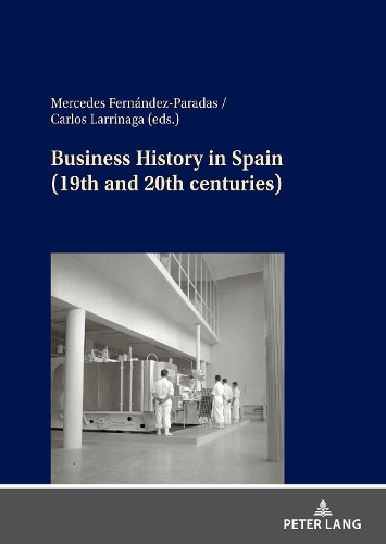 Business History in Spain (19th and 20th centuries).