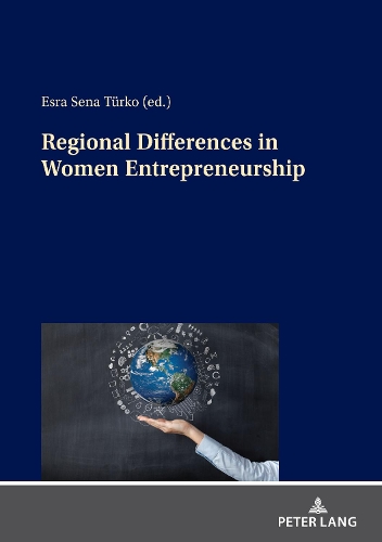 Regional Differences in Women Entrepreneurship.