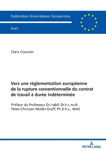 Vers une réglementation européenne de la rupture conventionnelle du contrat de travail à durée indéterminée.