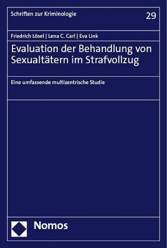 Evaluation der Behandlung von Sexualtaetern im Strafvollzug