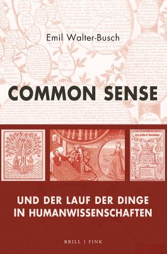 Common Sense und der Lauf der Dinge in Humanwissenschaften.