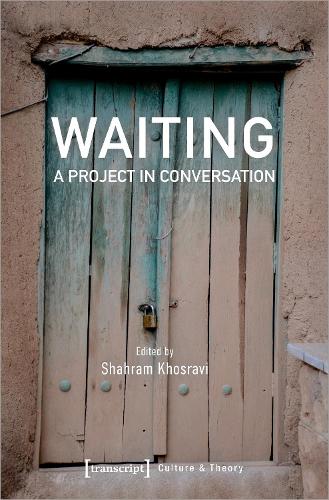 Waiting: A Project in Conversation.
