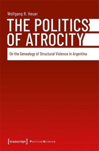 The Politics of Atrocity