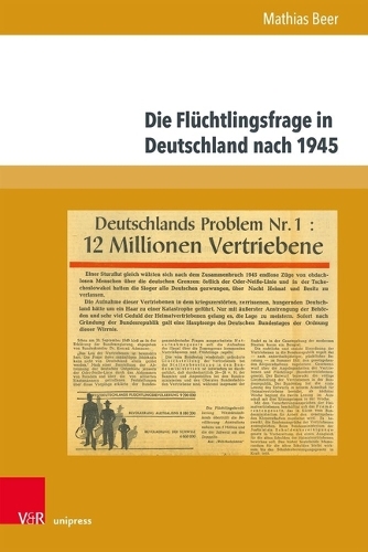 Die Fluechtlingsfrage in Deutschland nach 1945