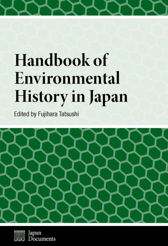 Handbook of Environmental History in Japan.