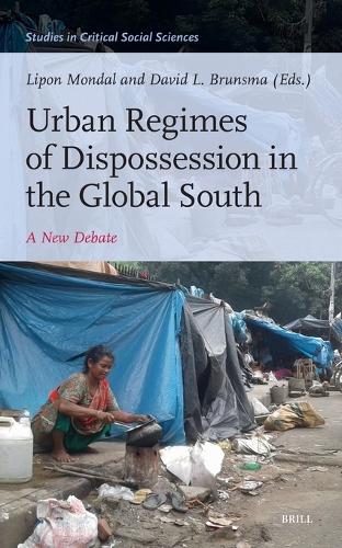 Urban Regimes of Dispossession in the Global South
