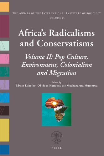 Africa's Radicalisms and Conservatisms. Volume II