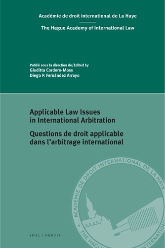 Applicable Law Issues in International Arbitration / Questions de droit applicable dans l'arbitrage international.