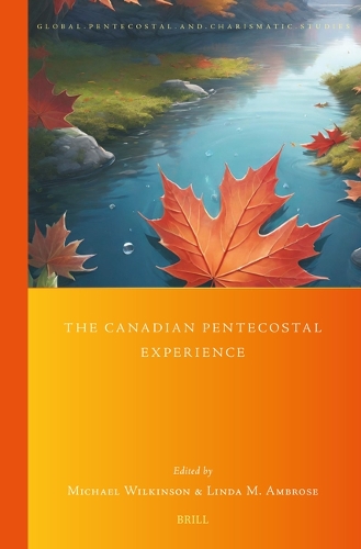 The Canadian Pentecostal Experience.