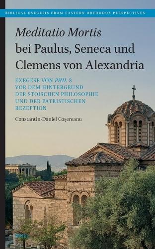 Meditatio Mortis bei Paulus, Seneca und Clemens von Alexandria